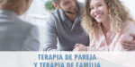 Terapia de pareja y familia